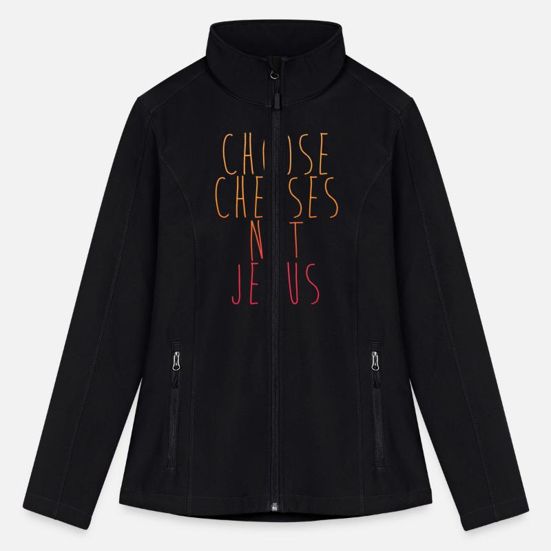 Choose Cheeses - not Jesus