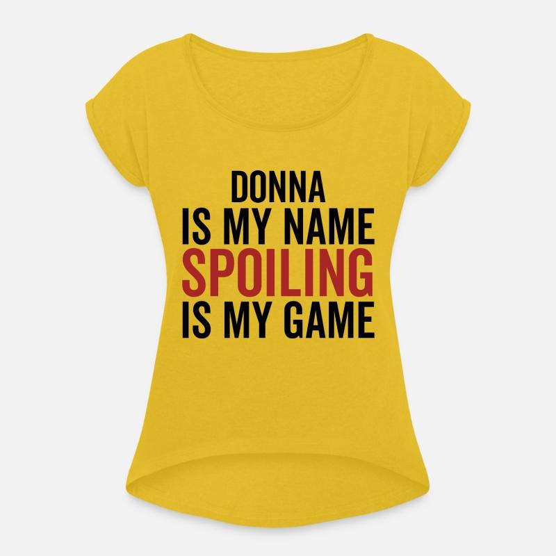 Donna is My Name Spoiling is My Game
