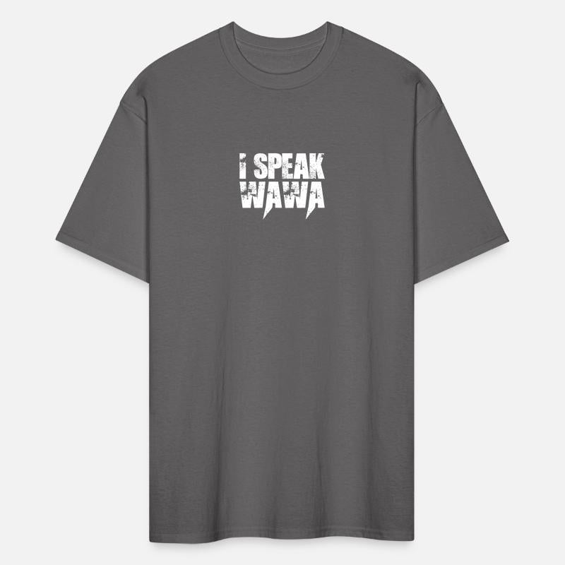 I Speak Wawa Funny Gift Tee