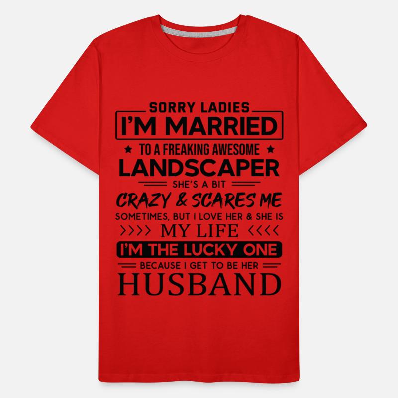 Landscaper Funny Saying For Husband