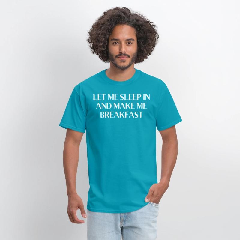 Let Me Sleep In and Make Me Breakfast Funny