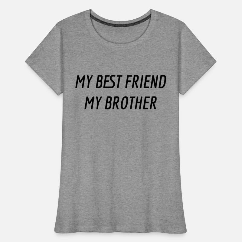 My Best Friend My Brother