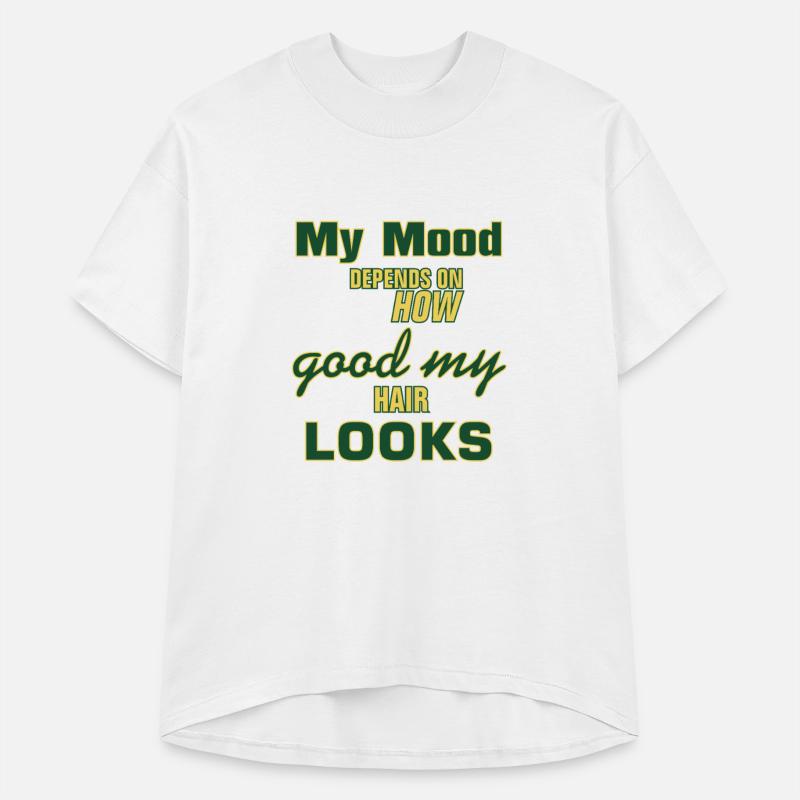 My Mood Depends On How Good My Hair