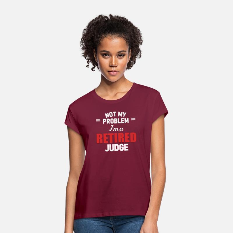 Not My Problem I'm A Retired Judge Administrative