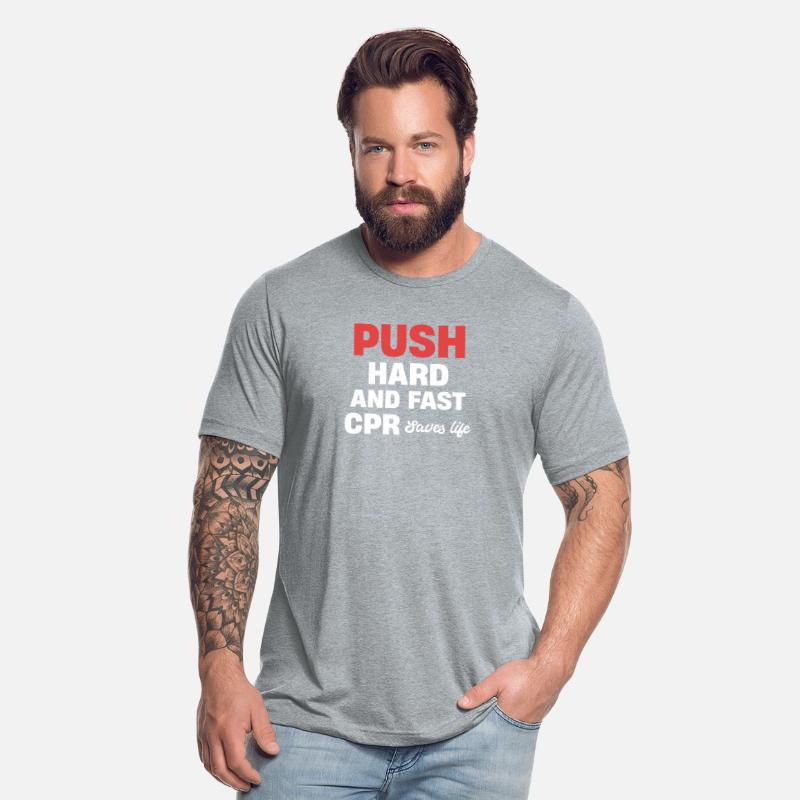 Push Hard And Fast CPR Saves Lives Instructor