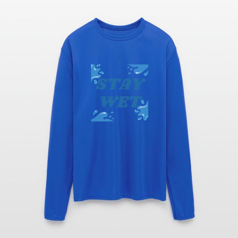 Stay wet