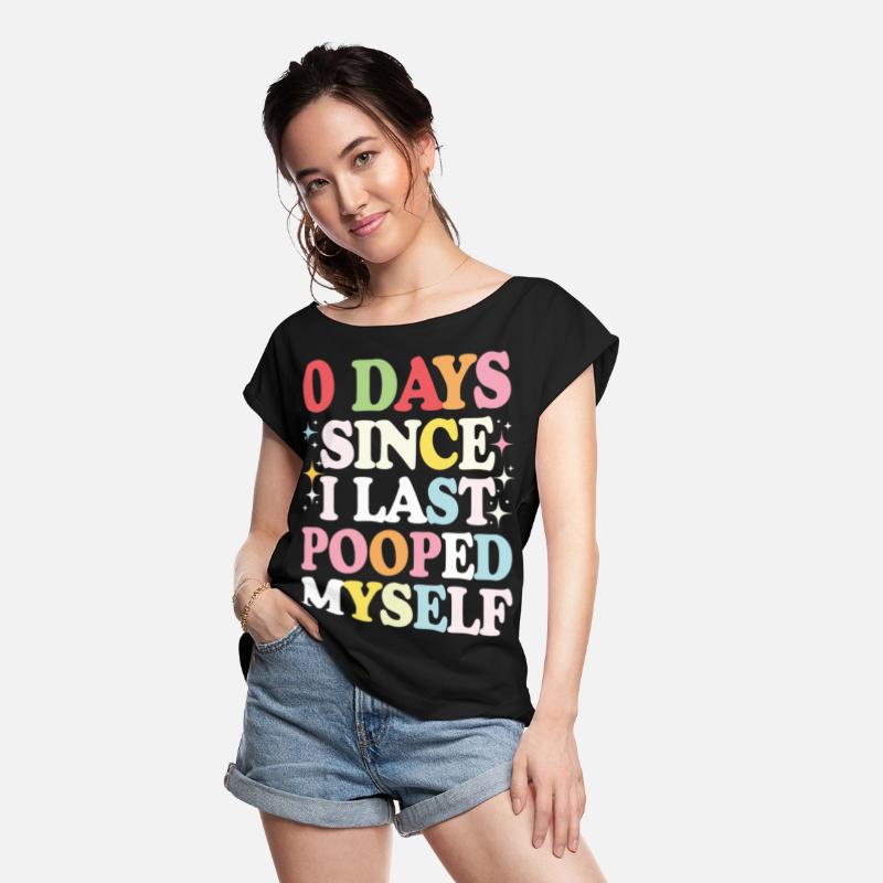 0 Days Since I Last Pooped Myself Joke