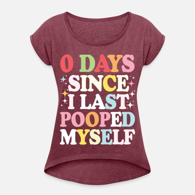 0 Days Since I Last Pooped Myself Joke