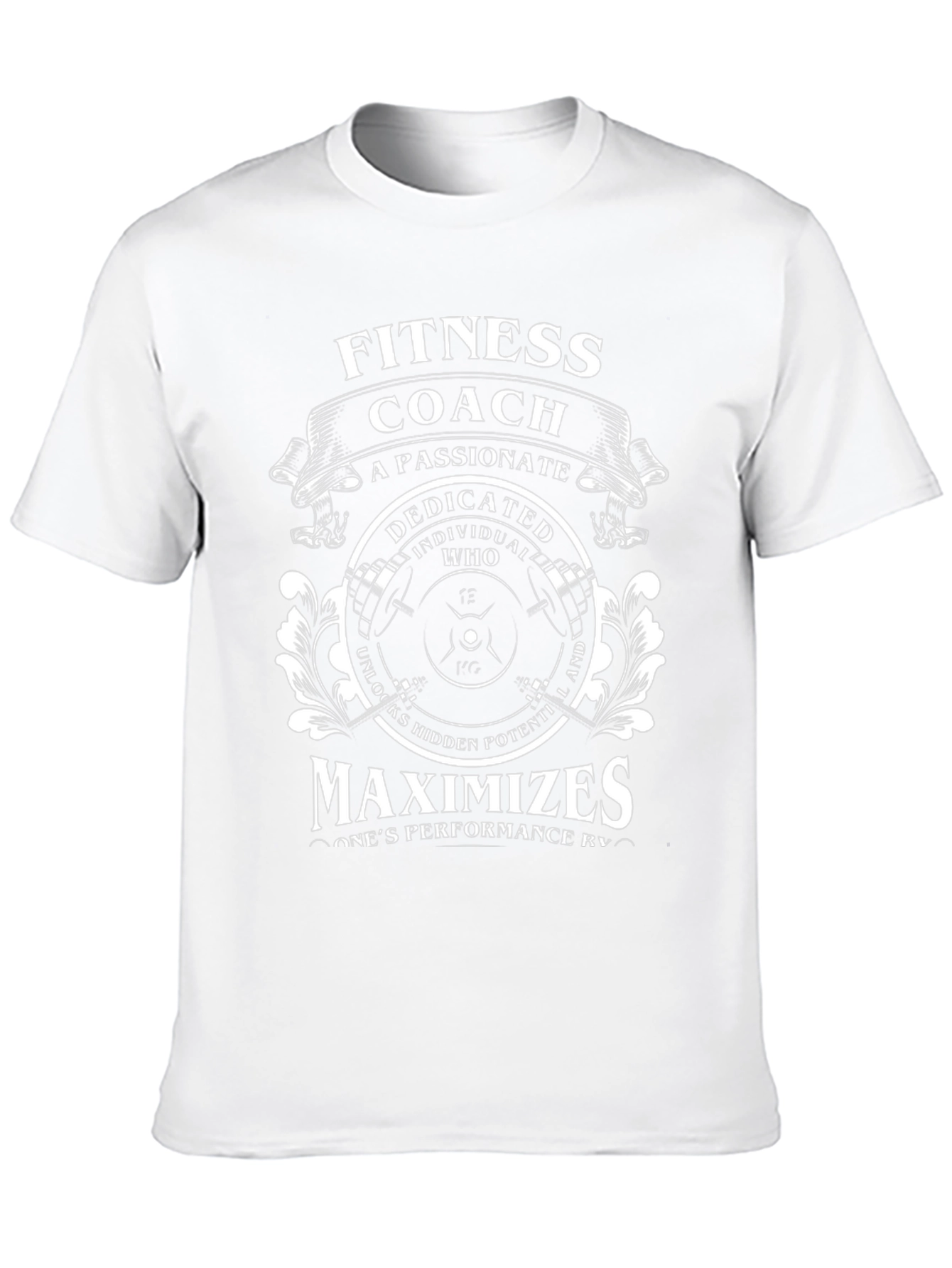 Fitness Coach T-Shirt - Passionate Dedicated Maximizes