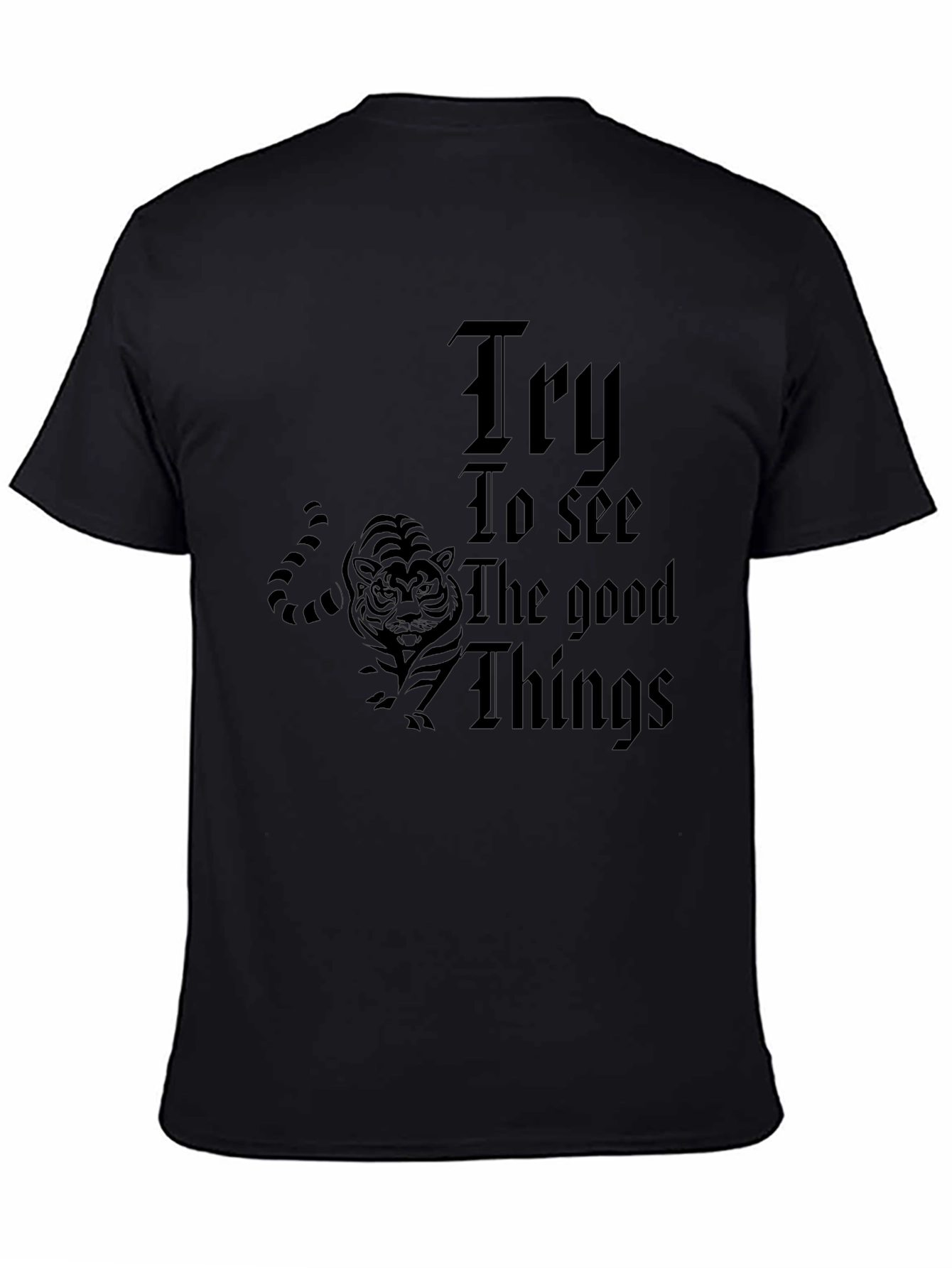 Inspiring Try To See the Good Things Graphic Tee