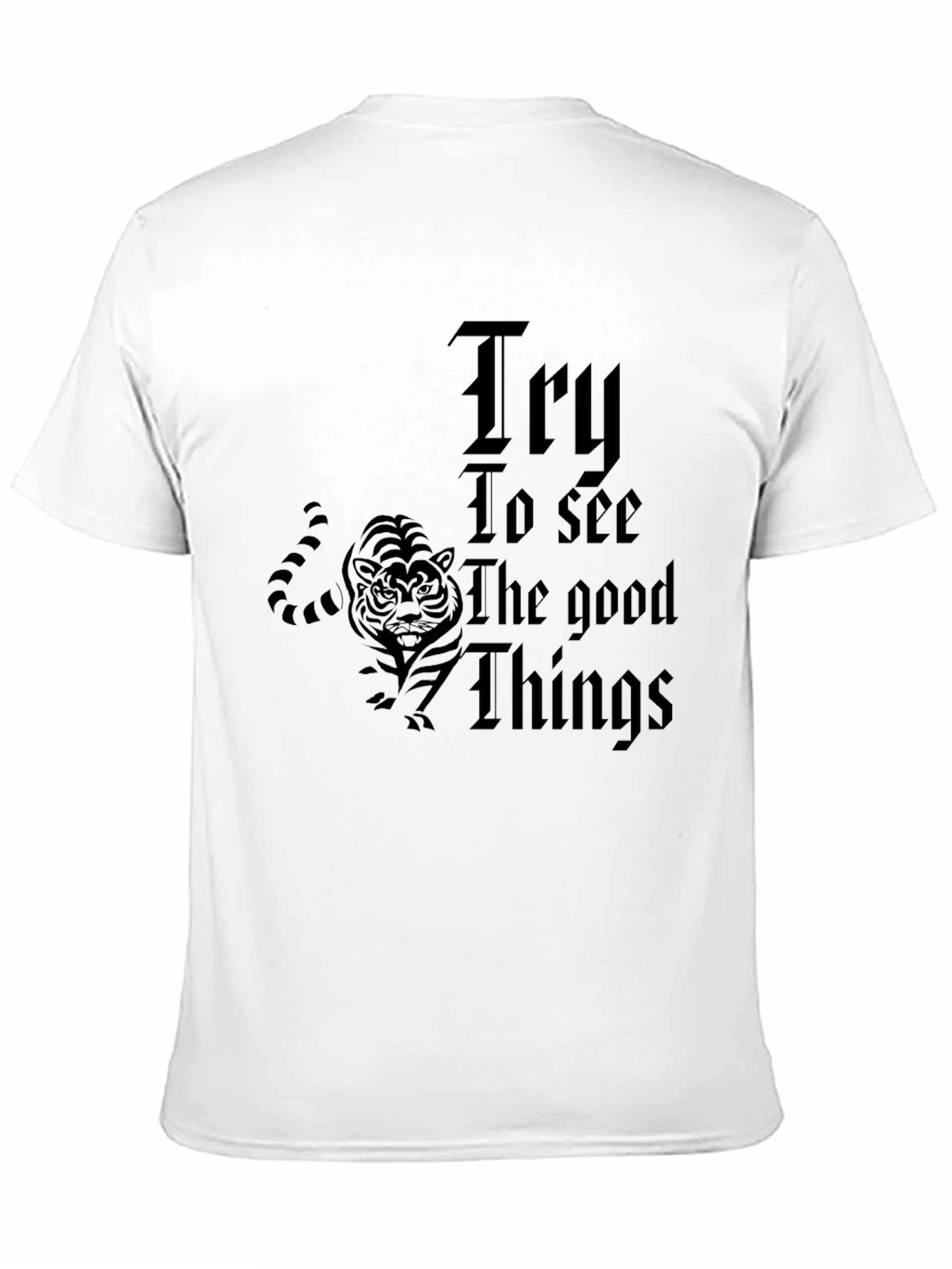 Inspiring Try To See the Good Things Graphic Tee