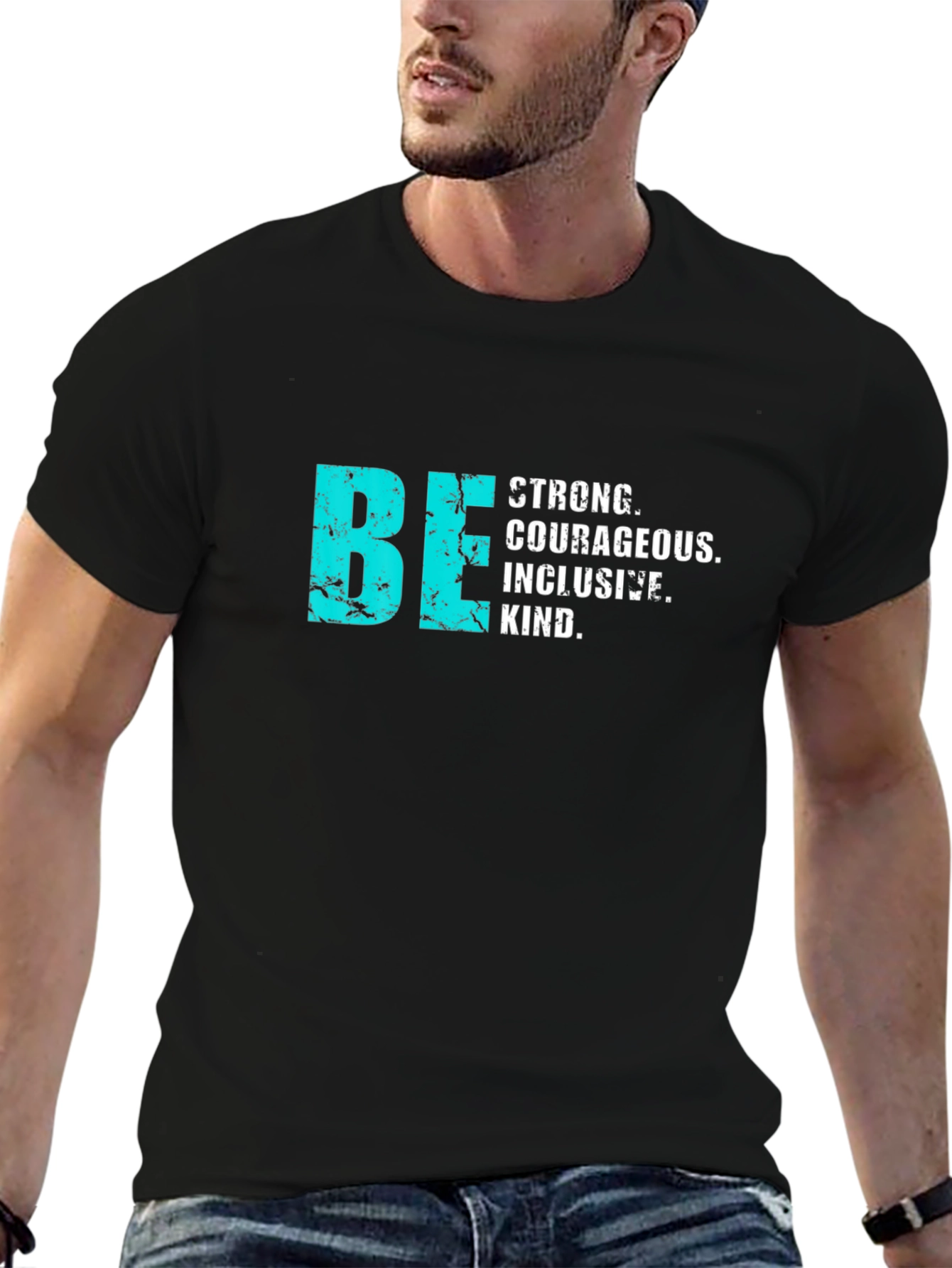 Be Strong Courageous Inclusive T-Shirt