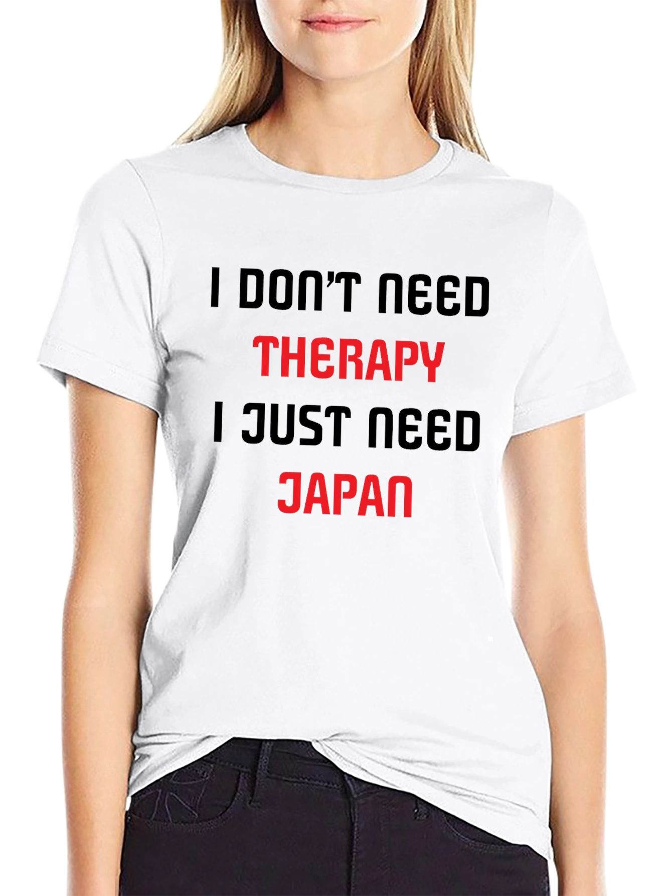 I Dont Need Therapy Japan Graphic Tee