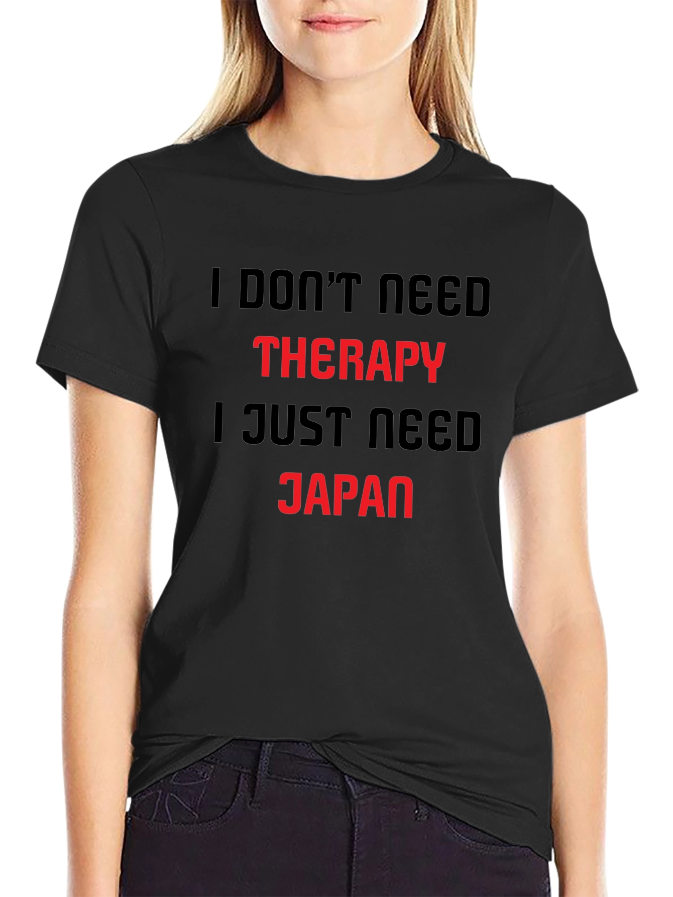 I Dont Need Therapy Japan Graphic Tee