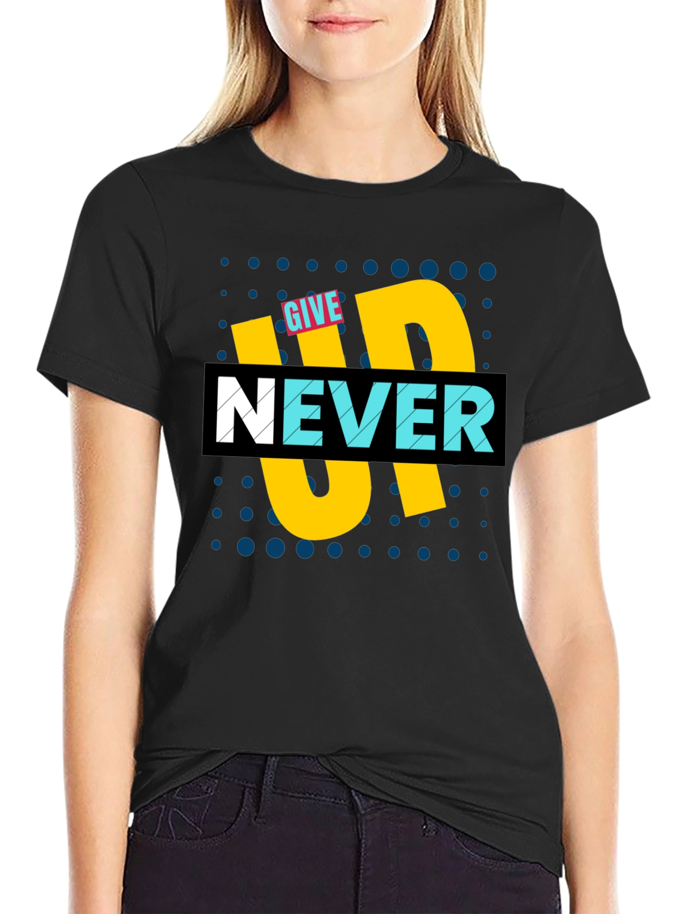 Give Up Never T-Shirt - Motivational Graphic Tee