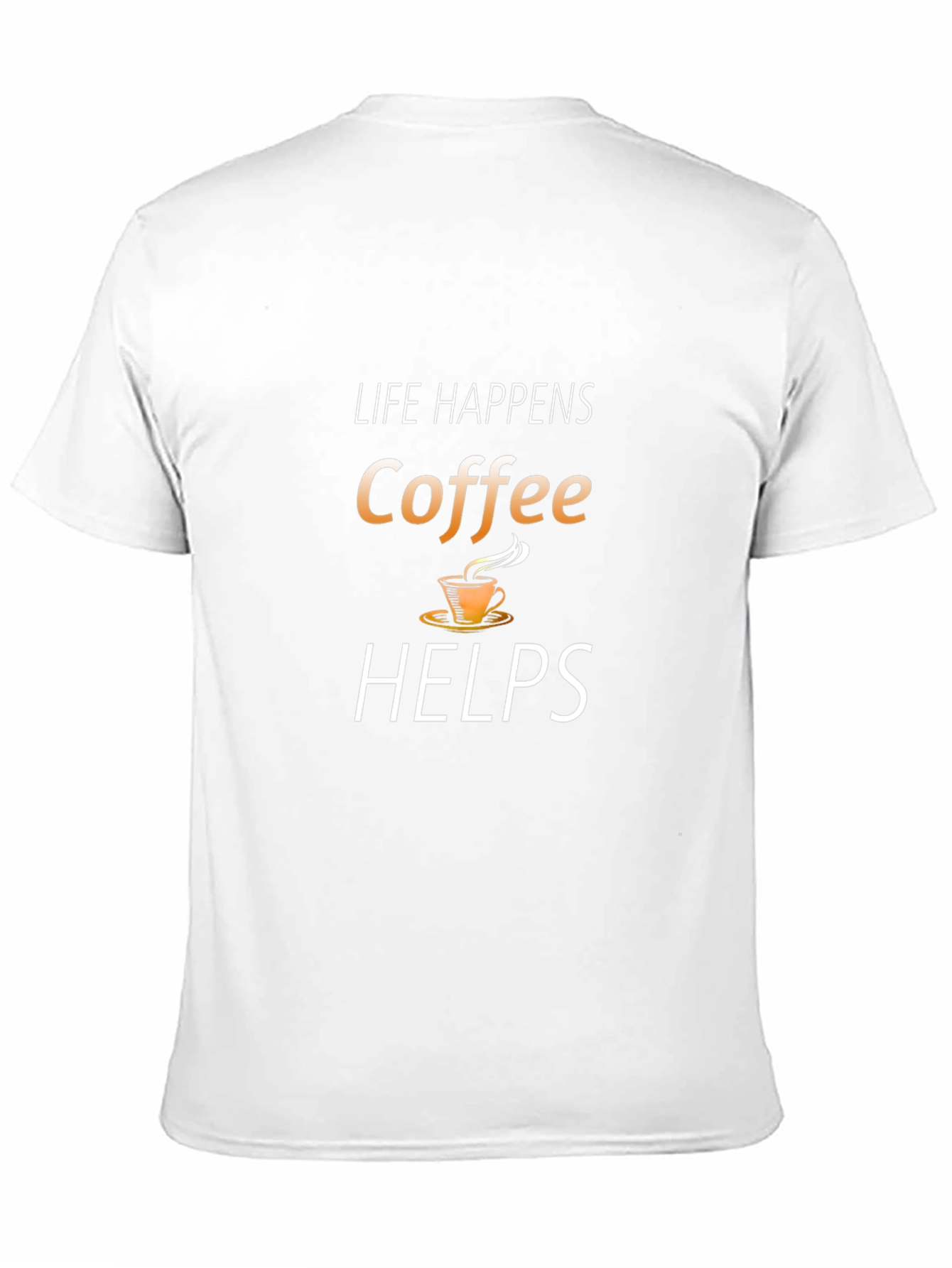 Life Happens Coffee Helps Graphic T-Shirt