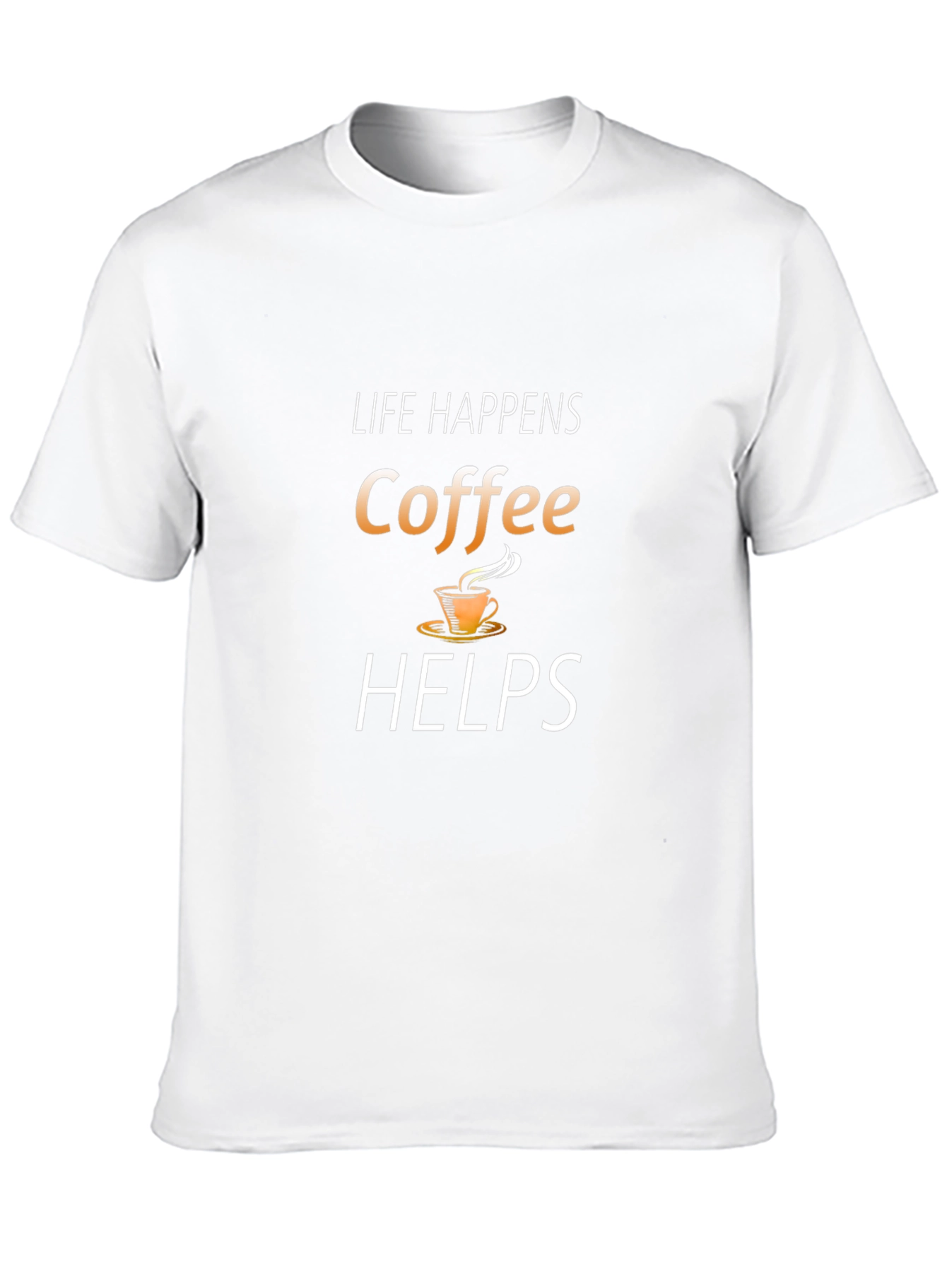 Life Happens Coffee Helps Graphic T-Shirt