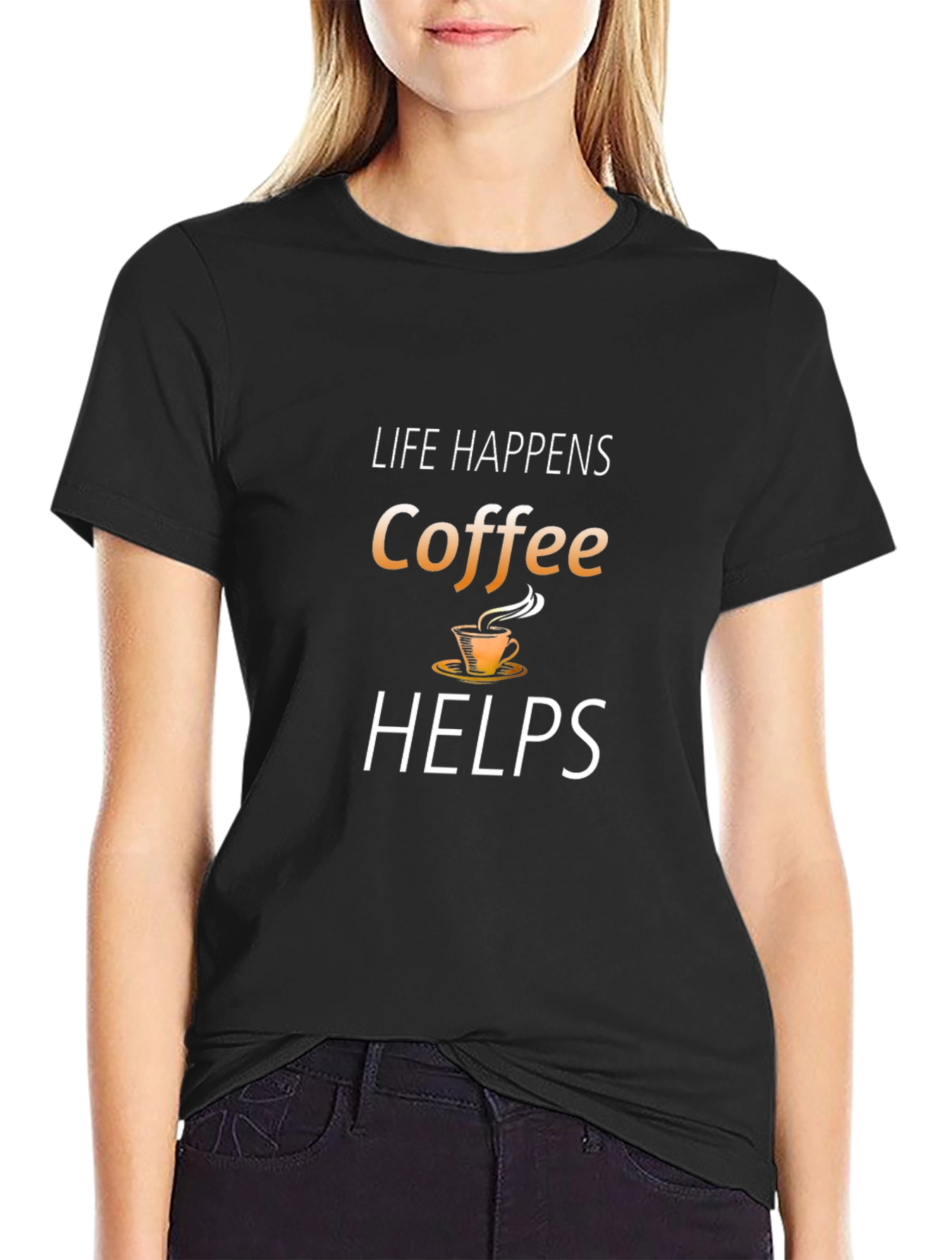 Life Happens Coffee Helps Graphic T-Shirt