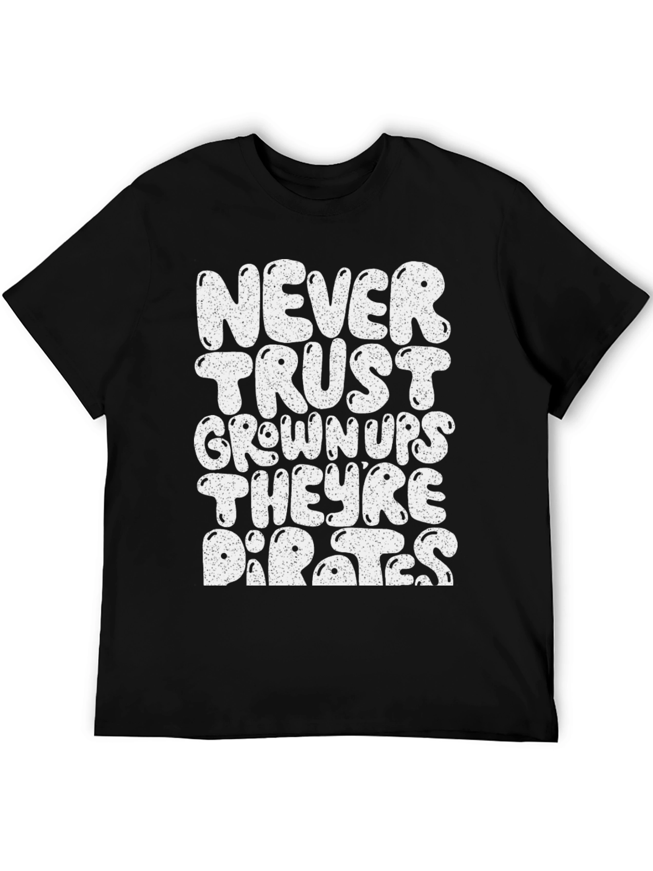 Never Trust Grown-Ups Pirate T-Shirt