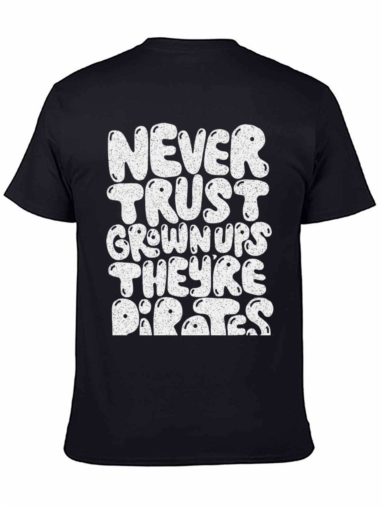 Never Trust Grown-Ups Pirate T-Shirt