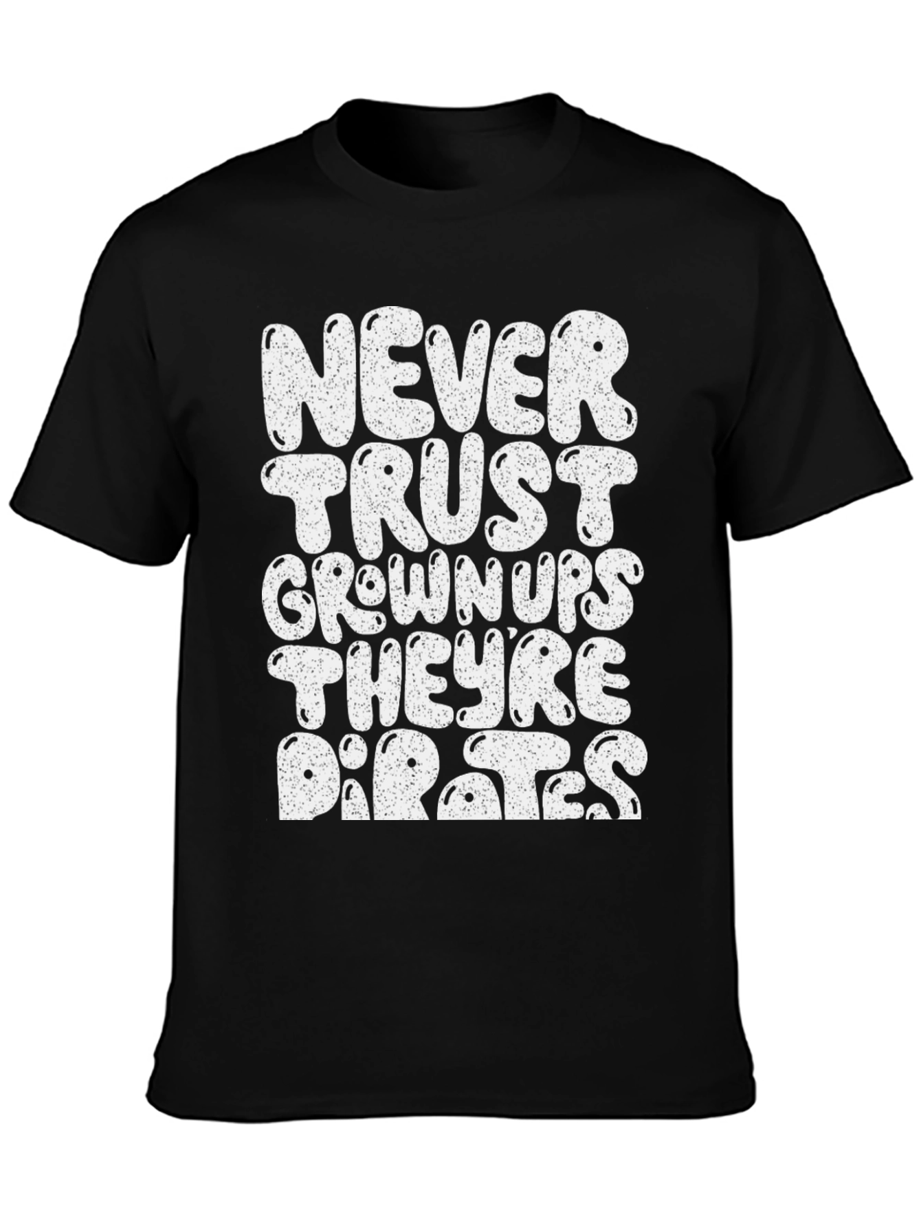 Never Trust Grown-Ups Pirate T-Shirt
