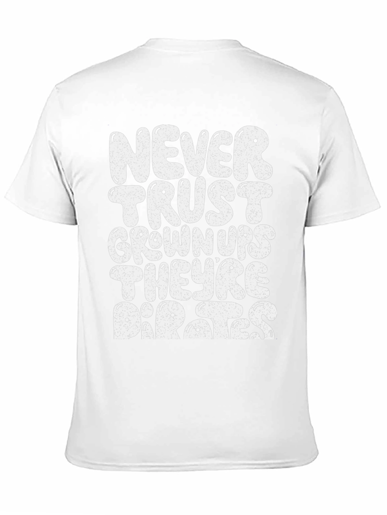 Never Trust Grown-Ups Pirate T-Shirt