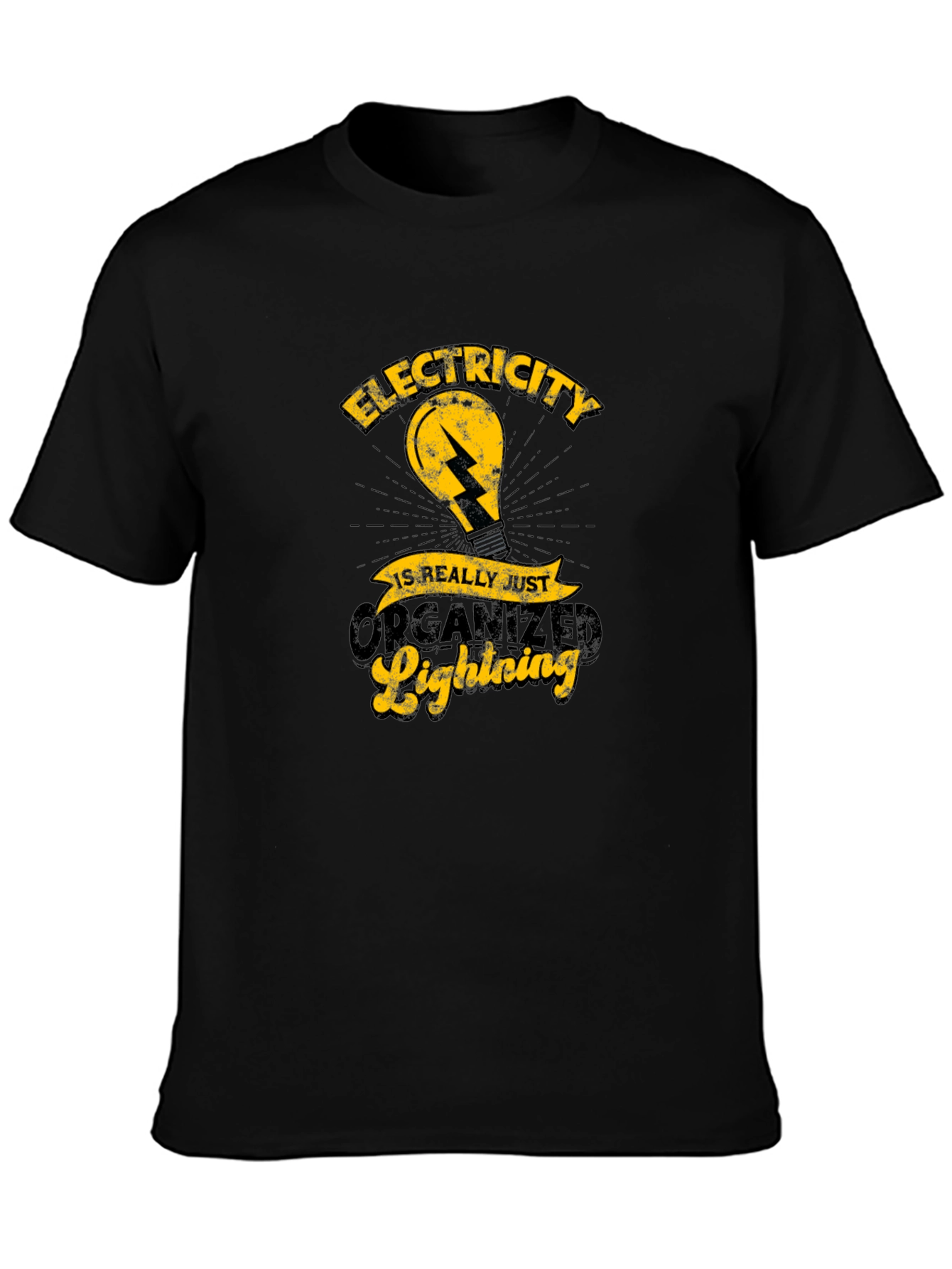 Electricity is Really Just Organized Lightning T-Shirt