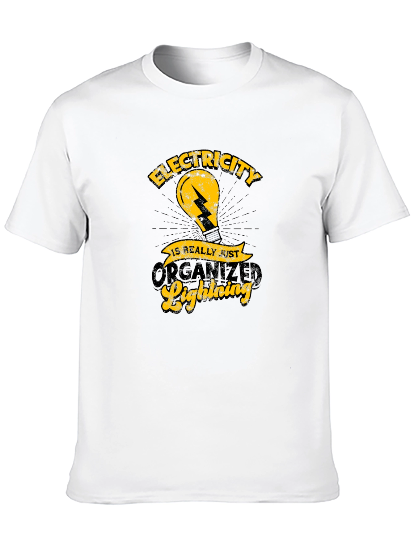 Electricity is Really Just Organized Lightning T-Shirt