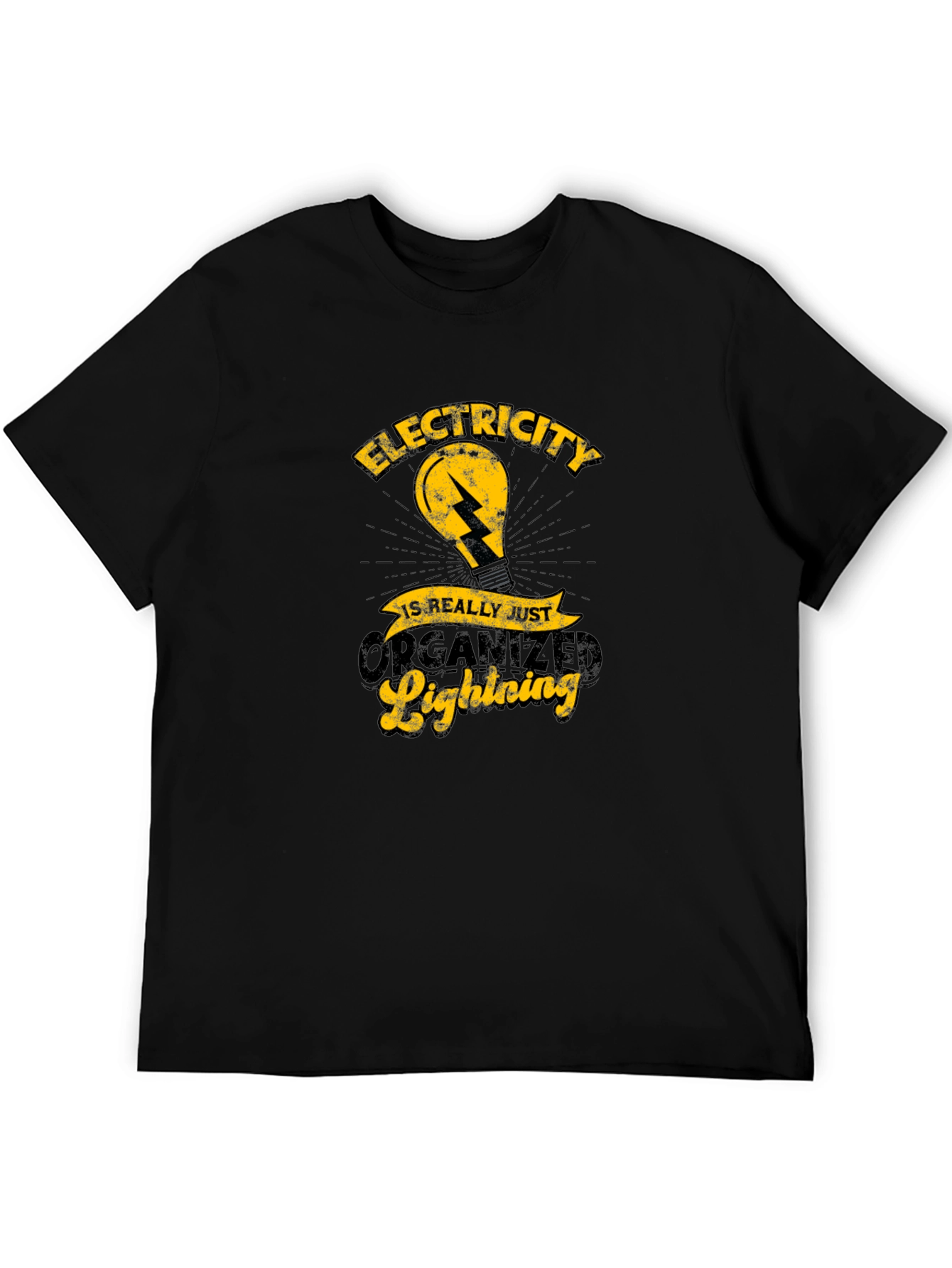 Electricity is Really Just Organized Lightning T-Shirt