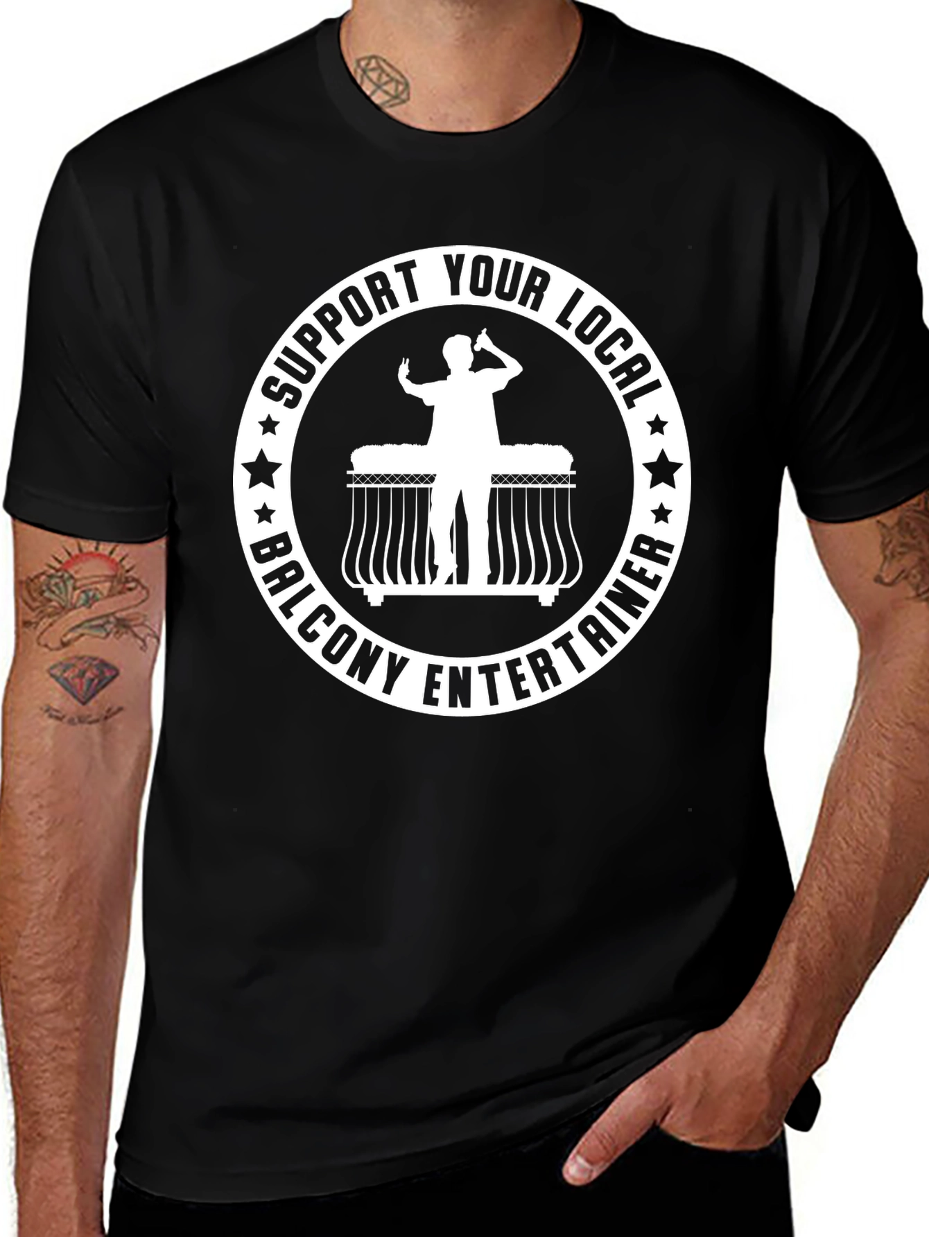 Support Your Local Balcony Entertainer T-Shirt