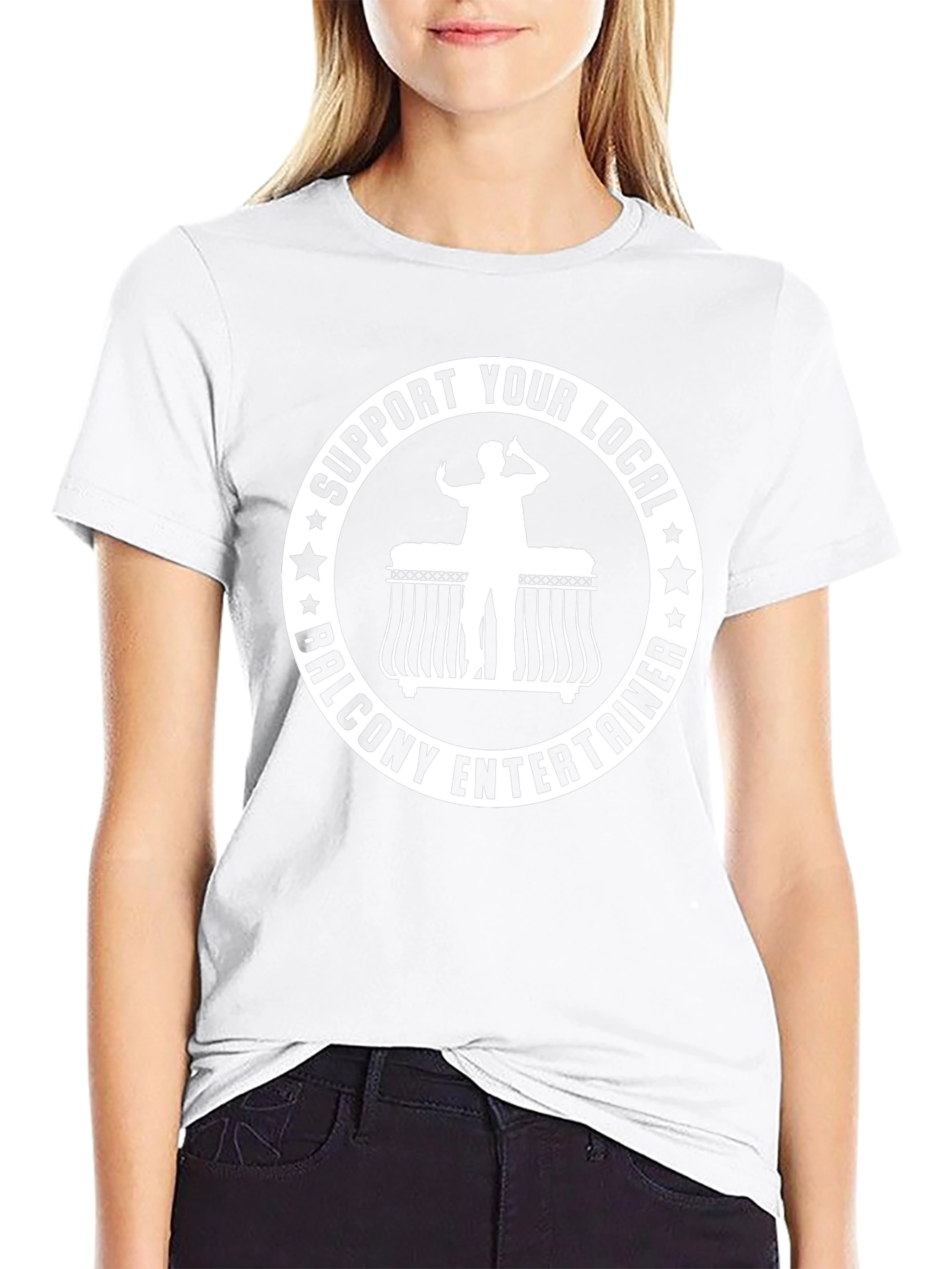 Support Your Local Balcony Entertainer T-Shirt