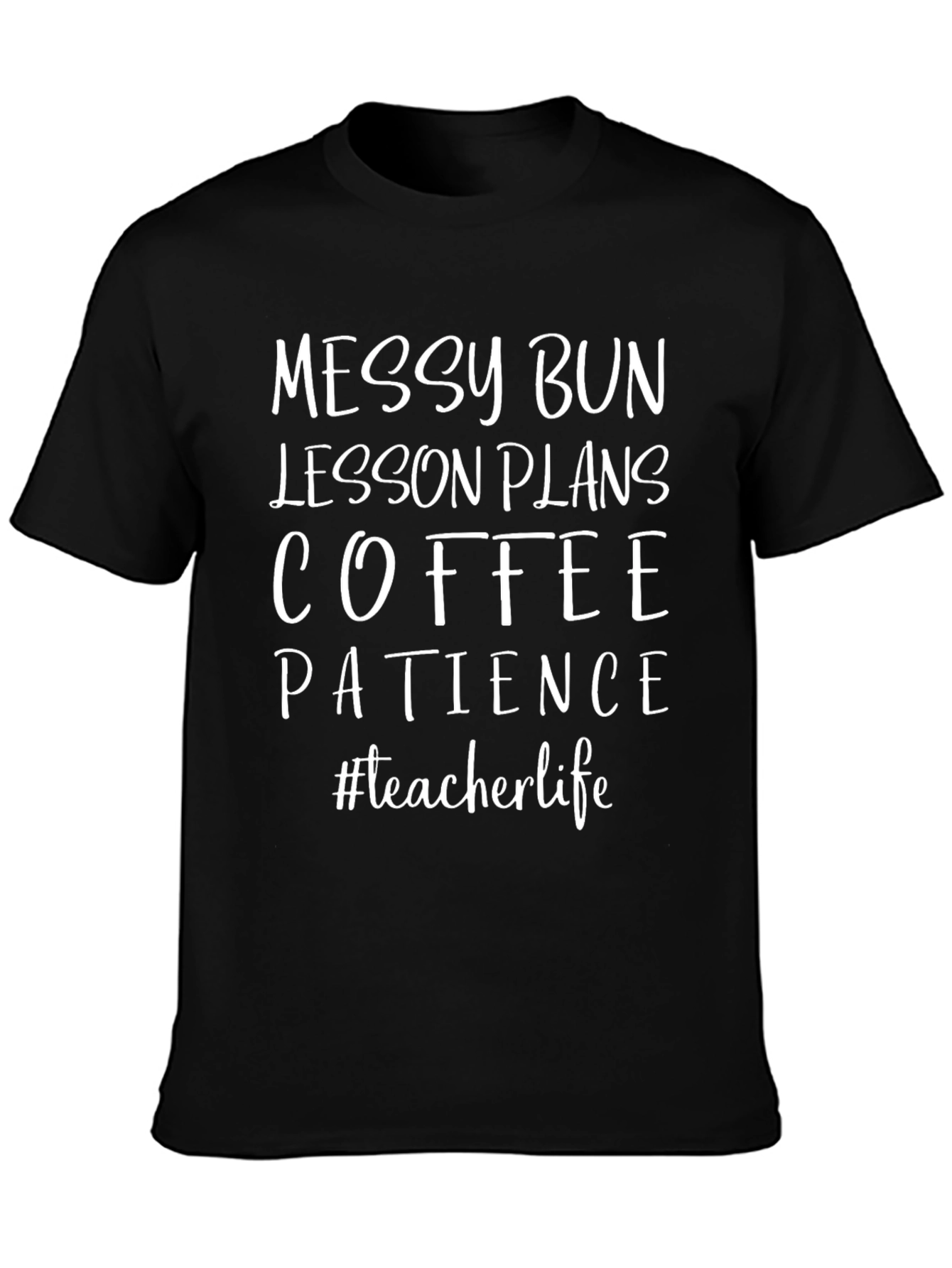 Teacher Life Messy Bun Tee - Teacher Gift