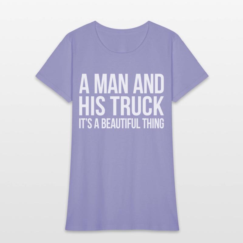 A And His Truck It'S A Beautiful Thing