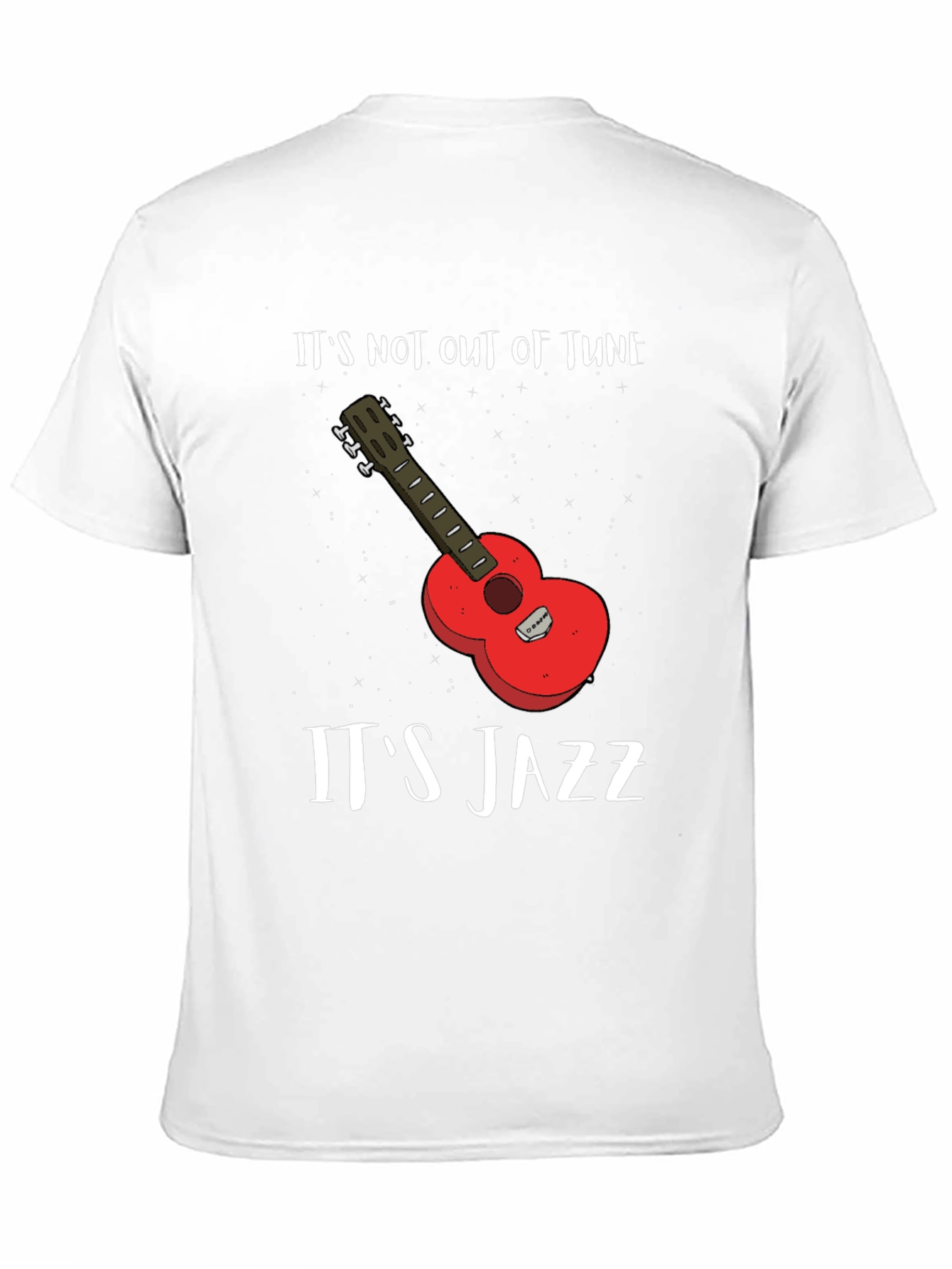 Its Not Out of Tune Its Jazz Graphic Tee
