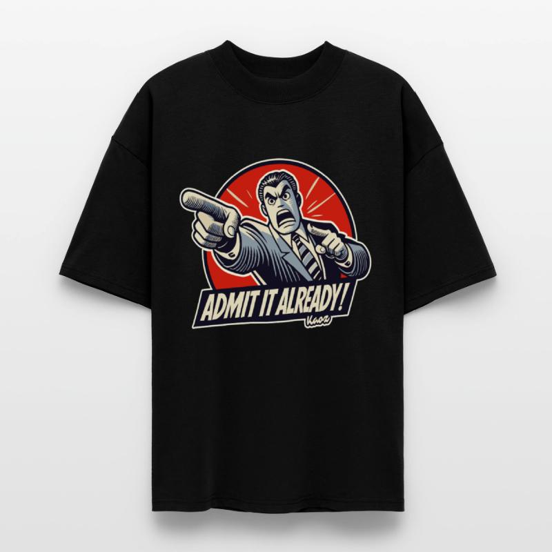 Admit It Already! – Angry Pointing Lawyer Guy