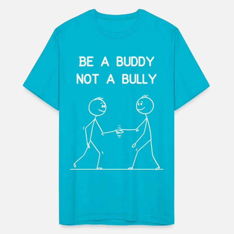 Be a Buddy, Not a Bully!