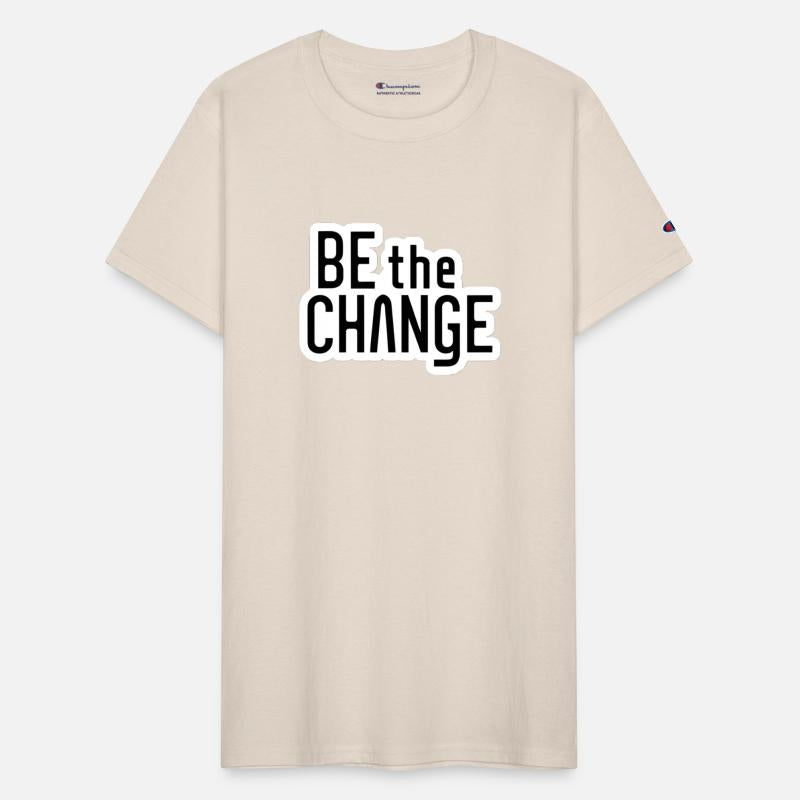 Be the Change