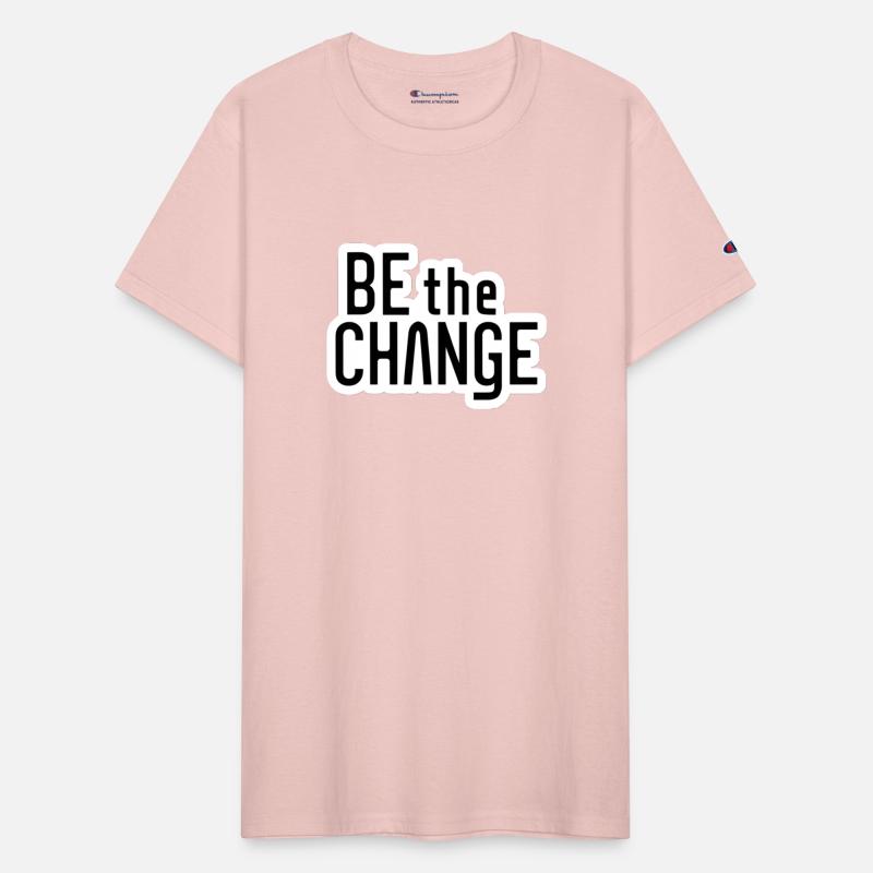Be the Change