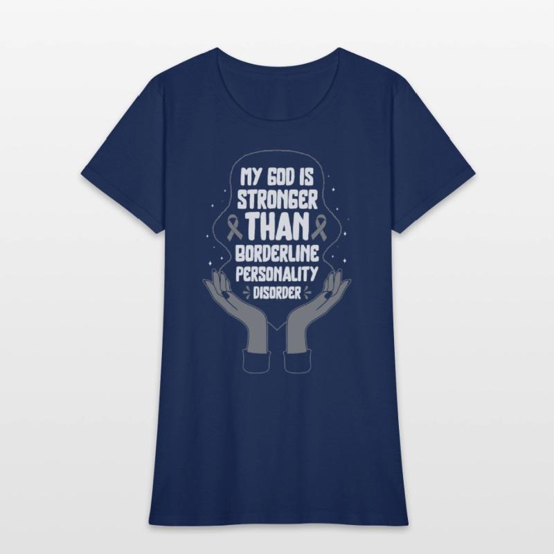 Borderline Personality Disorder Shirt, God Is