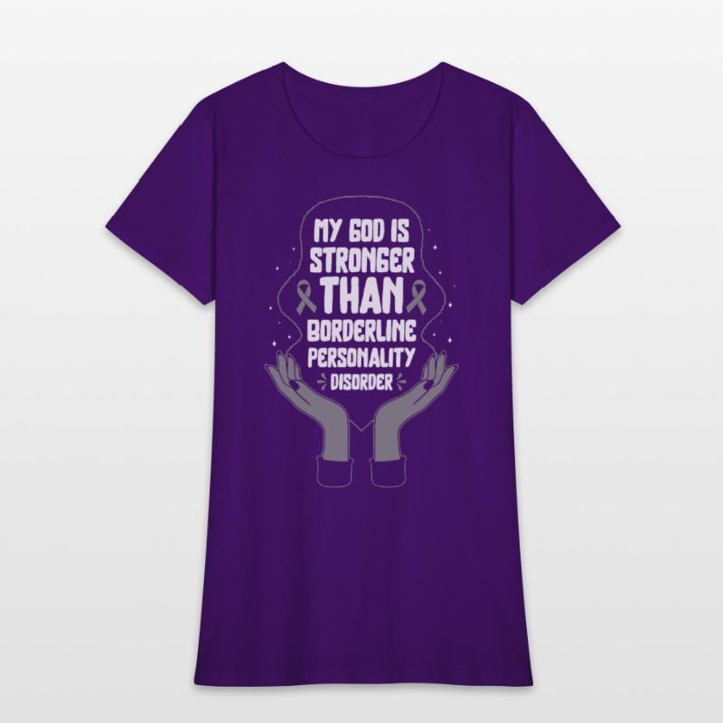 Borderline Personality Disorder Shirt, God Is
