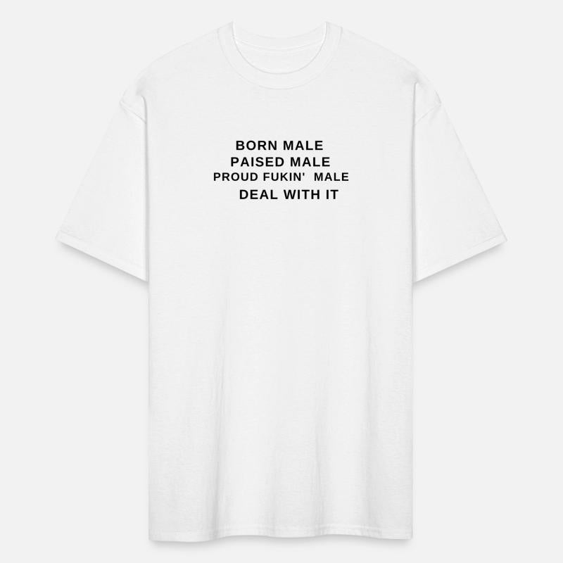 BORN MALE RAISED MALE