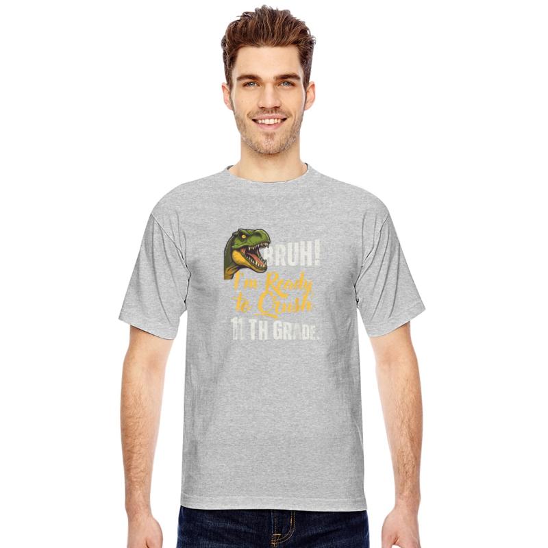 Bruh I m Ready To Crush 11th Grade Dinosaur Back T