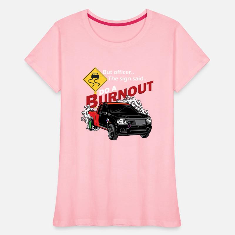 But Officer the Sign Said Do a Burnout