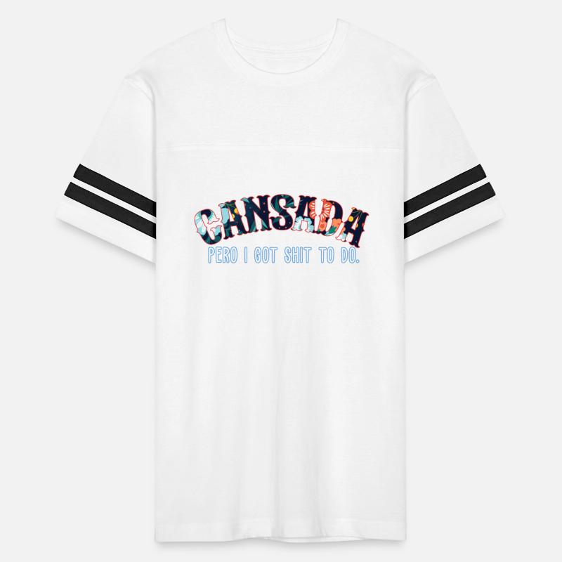 Cansada Pero I Got Shit To Do.