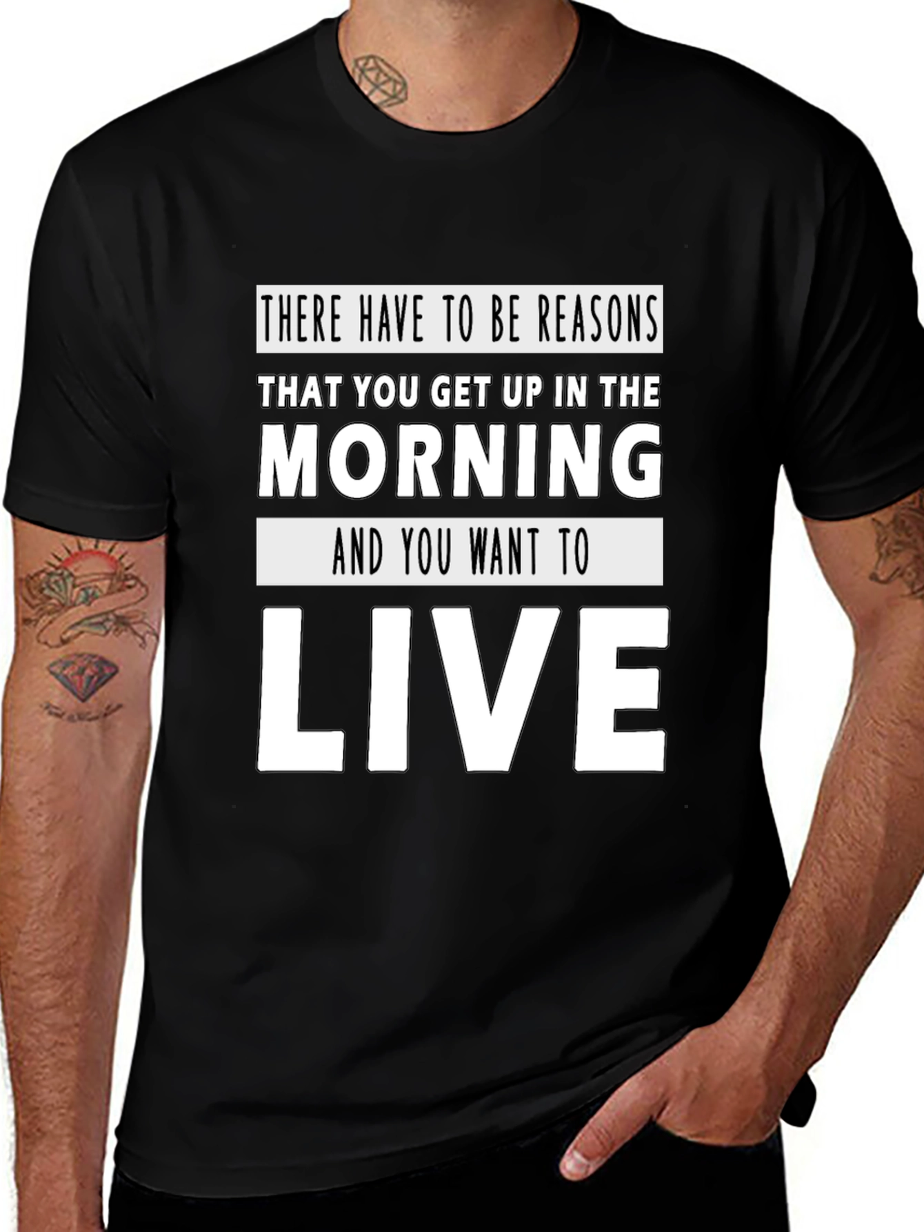 Motivational Reasons to Live Graphic Tee
