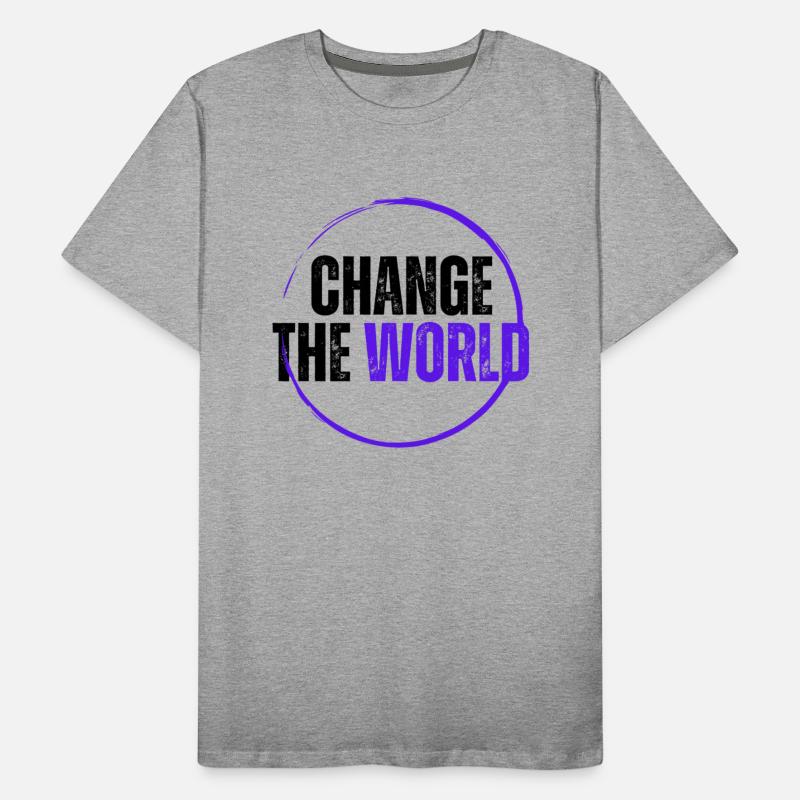 Change the world