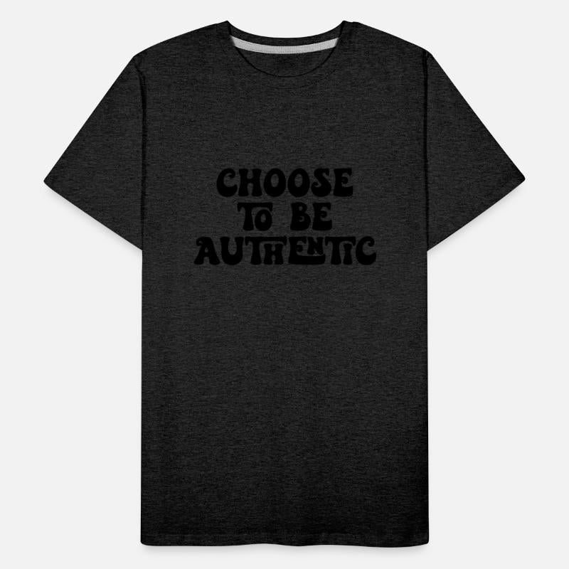 Choose To Be Authentic Motivational Quote