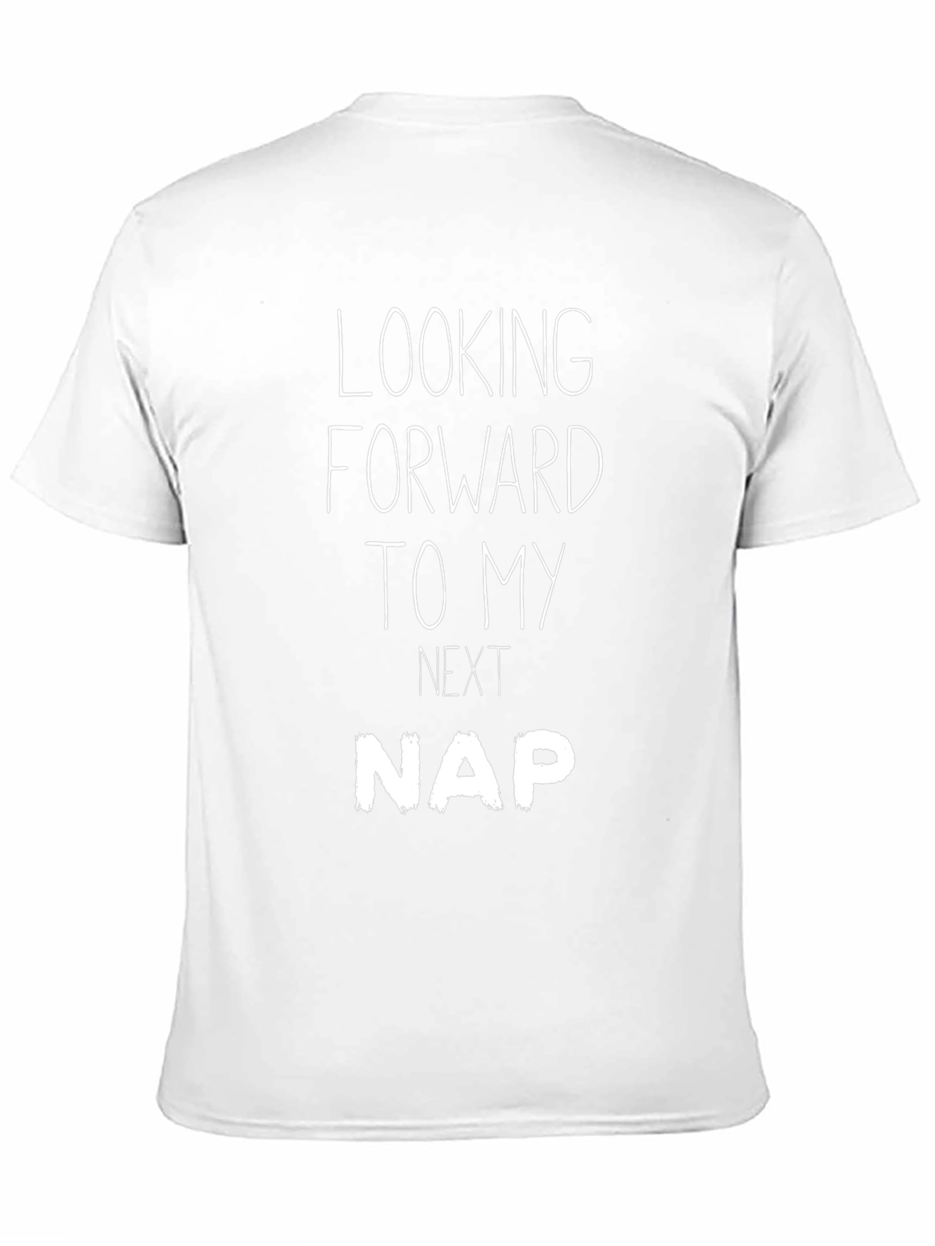Looking Forward To My Next Nap T-Shirt