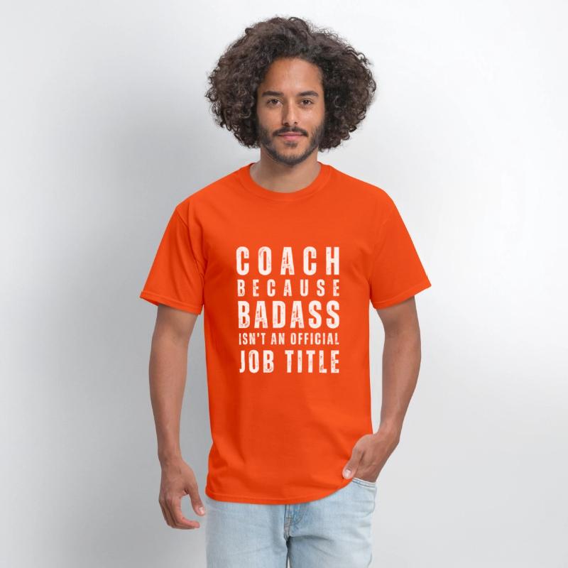 COACH BECAUSE BADASS ISN'T A JOB TITLE