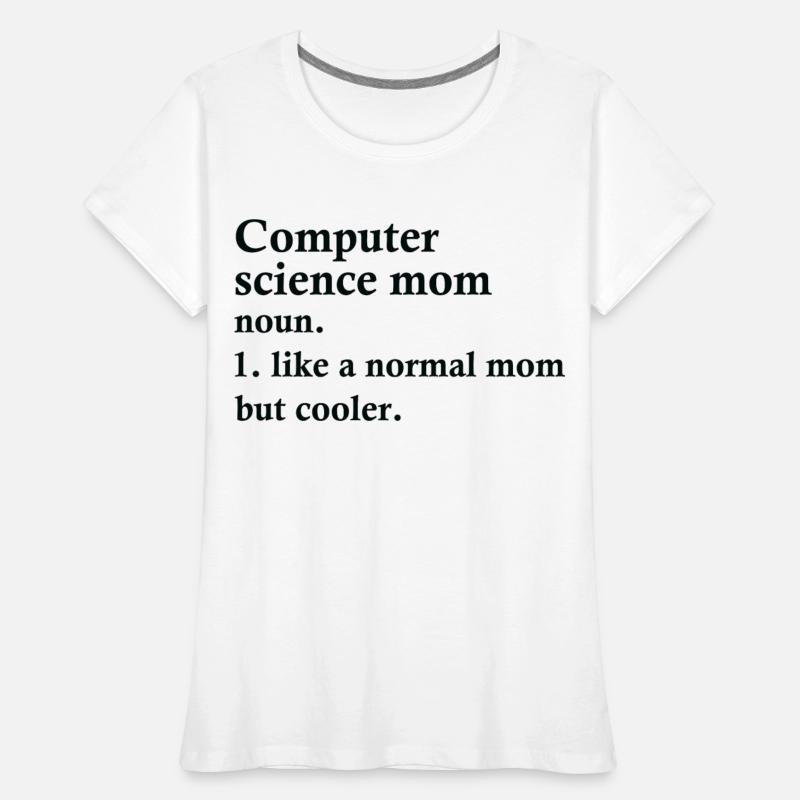 Computer Science Mom Funny Programmer Definition